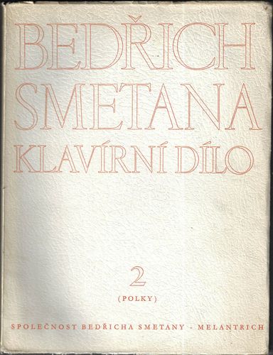BEDŘICH SMETANA: KLAVÍRNÍ DÍLO 2 – POLKY
