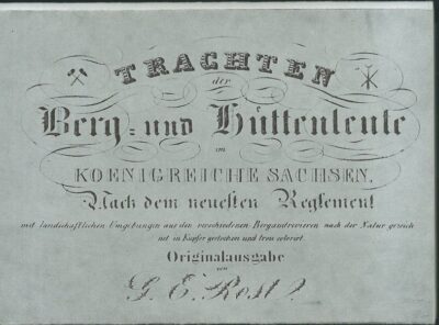 BERG UND HÜTTENLEUTE pohlednice