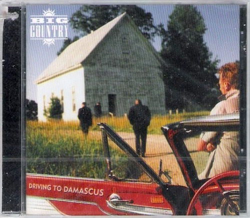 CD BIG COUNTRY – DRIVING TO DAMASCUS