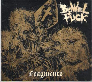 BOWEL FUCK – FRAGMENTS (CD)