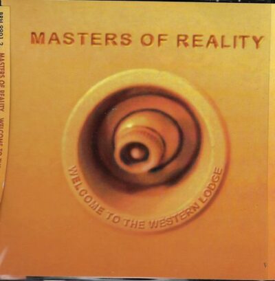 CD MASTERS OF REALITY – WELCOME TO THE WESTERN LODGE