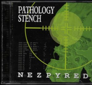 PATHOLOGY STENCH – NEZPYRED (CD)