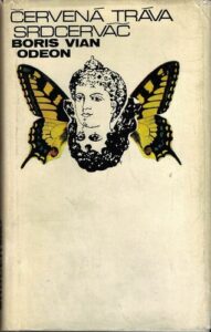 ČERVENÁ TRÁVA / SRDCERVÁČ – Boris Vian