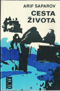 CESTA ŽIVOTA – Arif Saparov