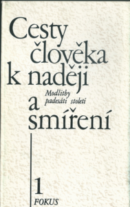 CESTY ČLOVĚKA K NADĚJI A SMÍŘENÍ – Květoslava Neradová