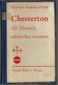 CHESTERTON ČILI FILOSOFIE ZDRAVÉHO ROZUMU – Vavřinec Vodička