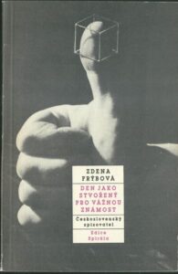 DEN JAKO STVOŘENÝ PRO VÁŽNOU ZNÁMOST – Zdena Frýbová