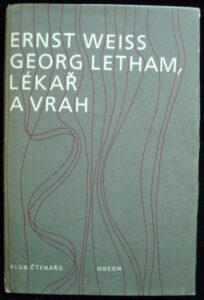 GEORG LETHAM LÉKAŘ A VRAH – Ernst Weiss