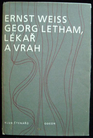 GEORG LETHAM LÉKAŘ A VRAH – Ernst Weiss