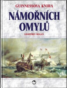 GUINNESSOVA KNIHA NÁMOŘNÍCH OMYLŮ – Geoffrey Regan