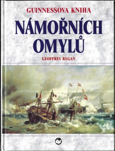 GUINNESSOVA KNIHA NÁMOŘNÍCH OMYLŮ – Geoffrey Regan