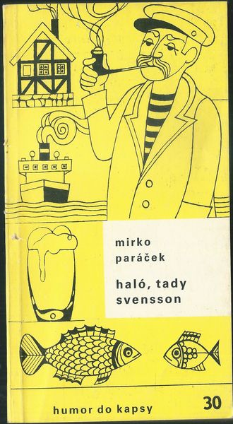 hallotadsvensn HALÓ, TADY SVENSSON – Mirko Paráček