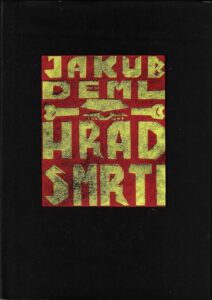 HRAD SMRTI – Jakub Deml