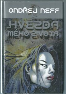 HVĚZDA MÉHO ŽIVOTA – Ondřej Neff