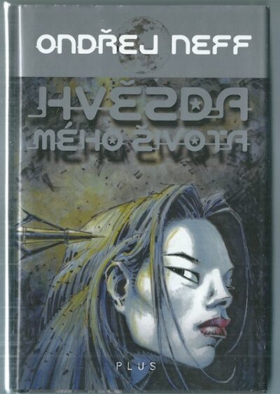 HVĚZDA MÉHO ŽIVOTA – Ondřej Neff