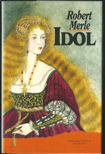 IDOL – Robert Merle