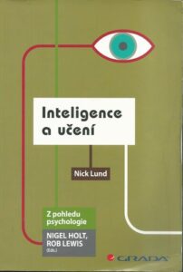 INTELIGENCE A UČENÍ – Nick Lund