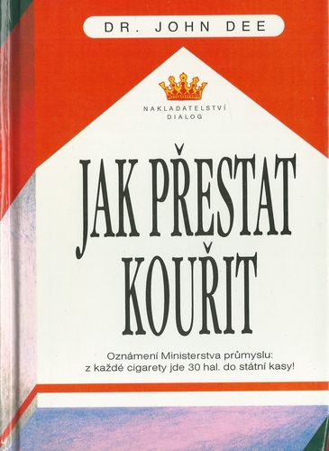 JAK PŘESTAT KOUŘIT – John Dee