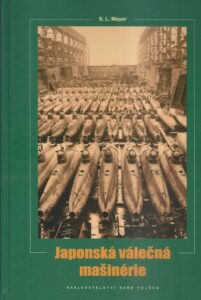JAPONSKÁ VÁLEČNÁ MAŠINÉRIE – S. L. Mayer
