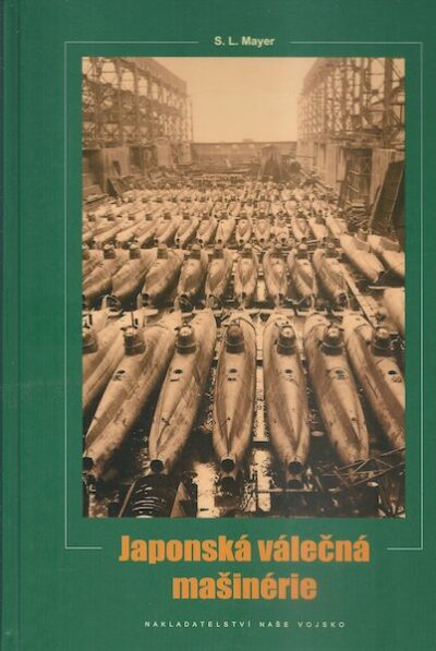 JAPONSKÁ VÁLEČNÁ MAŠINÉRIE – S. L. Mayer
