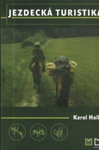 JEZDECKÁ TURISTIKA – Karol Hollý