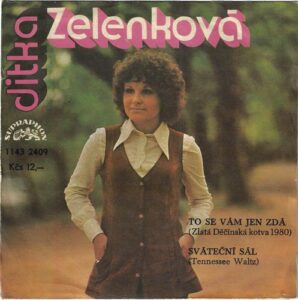 JITKA ZELENKOVÁ – TO SE VÁM JEN ZDÁ / SVÁTEČNÍ SÁL (SP)