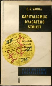 KAPITALISMUS DVACÁTÉHO STOLETÍ – E. S. Varga