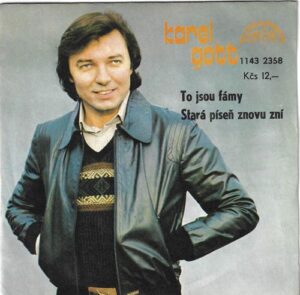 KAREL GOTT – TO JSOU FÁMY / STARÁ PÍSEŇ ZNOVU ZNÍ (SP)