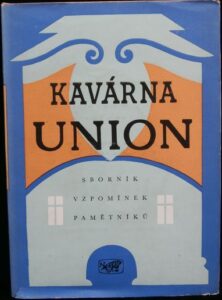 KAVÁRNA UNION – Adolf Hoffmeister