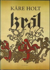 KRÁL – Kare Holt