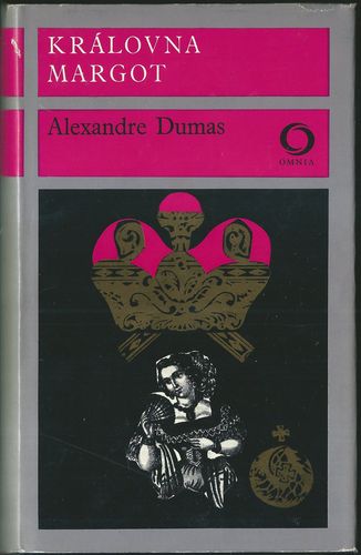 KRÁLOVNA MARGOT – Alexandre Dumas