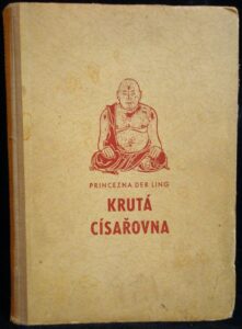 KRUTÁ CÍSAŘOVNA – Der Ling
