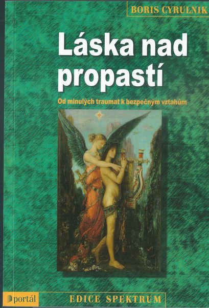 LÁSKA NAD PROPASTÍ – Boris Cyrulnik