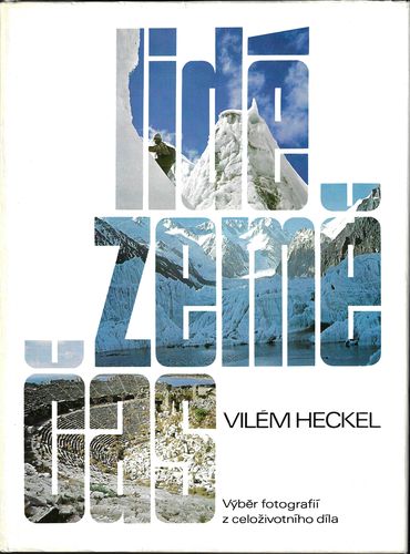 lidzecas LIDÉ, ZEMĚ, ČAS – Vilém Heckel