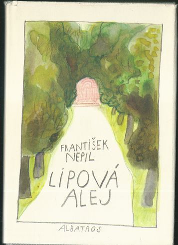 lipalej LIPOVÁ ALEJ – František Nepil
