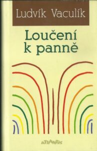 LOUČENÍ K PANNĚ – Ludvík Vaculík