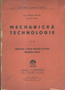MECHANICKÁ TECHNOLOGIE – IV. DÍL