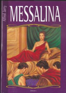 MESSALINA – Alfred Jarry