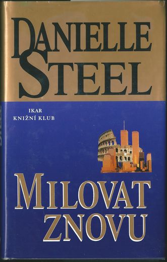 milozno MILOVAT ZNOVU – Danielle Steelová