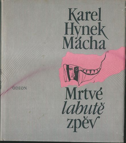 MRTVÉ LABUTĚ ZPĚV – Karel Hynek Mácha