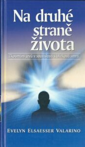 NA DRUHÉ STRANĚ ŽIVOTA – Evelyn Elsaeesser Valarino