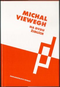 NA DVOU ŽIDLÍCH – Michal Viewegh