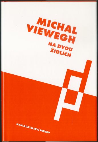 NA DVOU ŽIDLÍCH – Michal Viewegh