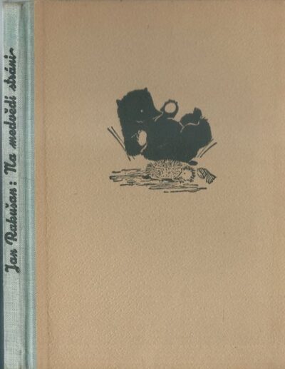 NA MEDVĚDÍ STRÁNI – Jan Rakušan