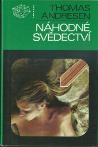 NÁHODNÉ SVĚDECTVÍ – Thomas Andresen