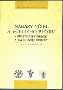 NÁKAZY VČIEL A VČELIEHO PLODU V KRAJINÁCH STREDNEJ A VÝCHODNEJ EURÓPY