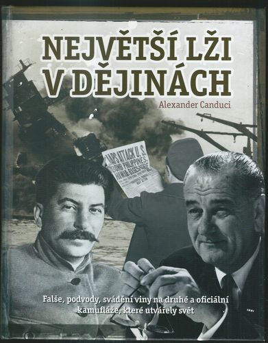 NEJVĚTŠÍ LŽI V DĚJINÁCH – Alexander Canduci