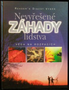 NEVYŘEŠENÉ ZÁHADY LIDSTVA