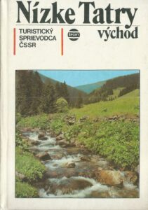 NÍZKÉ TATRY (VÝCHOD) – Kolektiv autorů