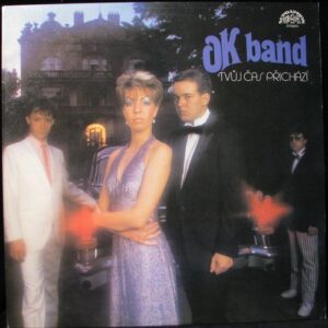 OK BAND – TVŮJ ČAS PŘICHÁZÍ (LP)